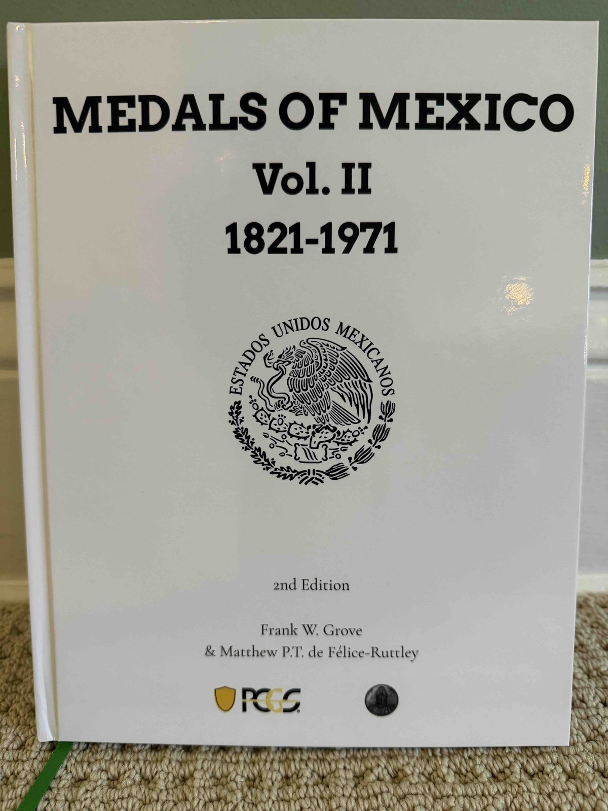 Grove's Medals of Mexico Volume 2 (1821-1971)